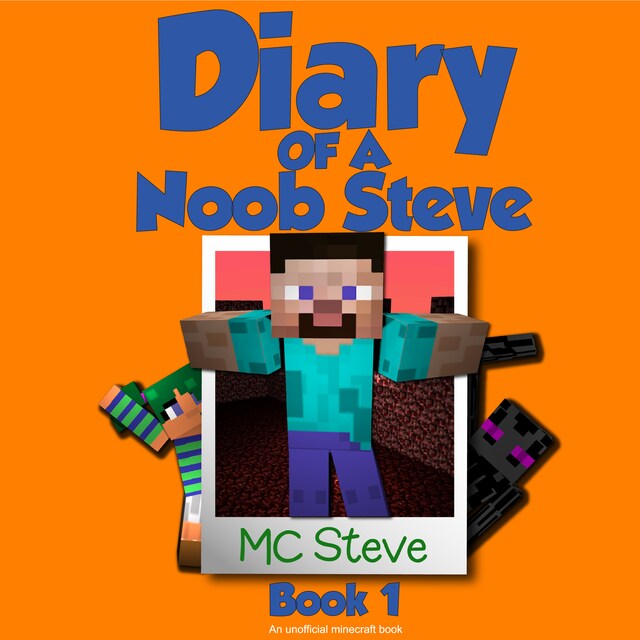 Book cover for Minecraft: Diary of a Minecraft Noob Steve Book 1: Mysterious Fires (An Unofficial Minecraft Diary Book)