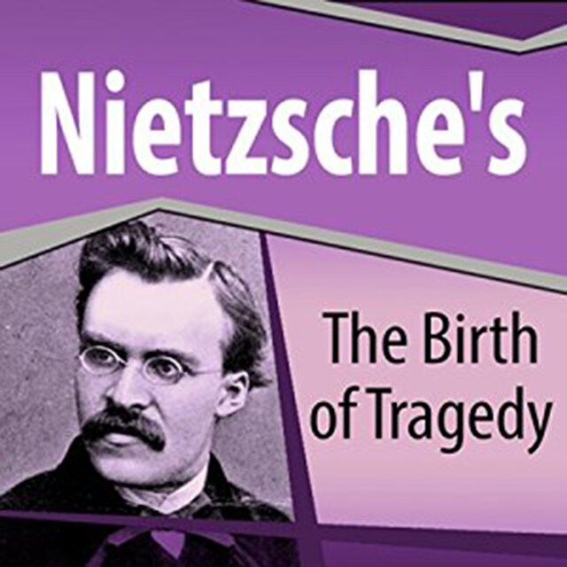 Book cover for Nietzsche's The Birth of Tragedy