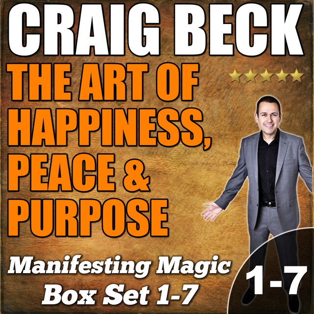 Book cover for The Art of Happiness, Peace & Purpose: Manifesting Magic Complete Box Set