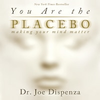 You Are The Placebo