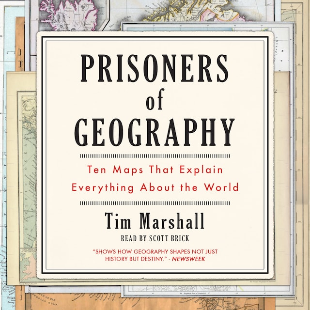 Kirjankansi teokselle Prisoners of Geography: Ten Maps That Explain Everything About the World