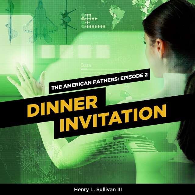 Book cover for THE AMERICAN FATHERS EPISODE 2: DINNER INVITATION
