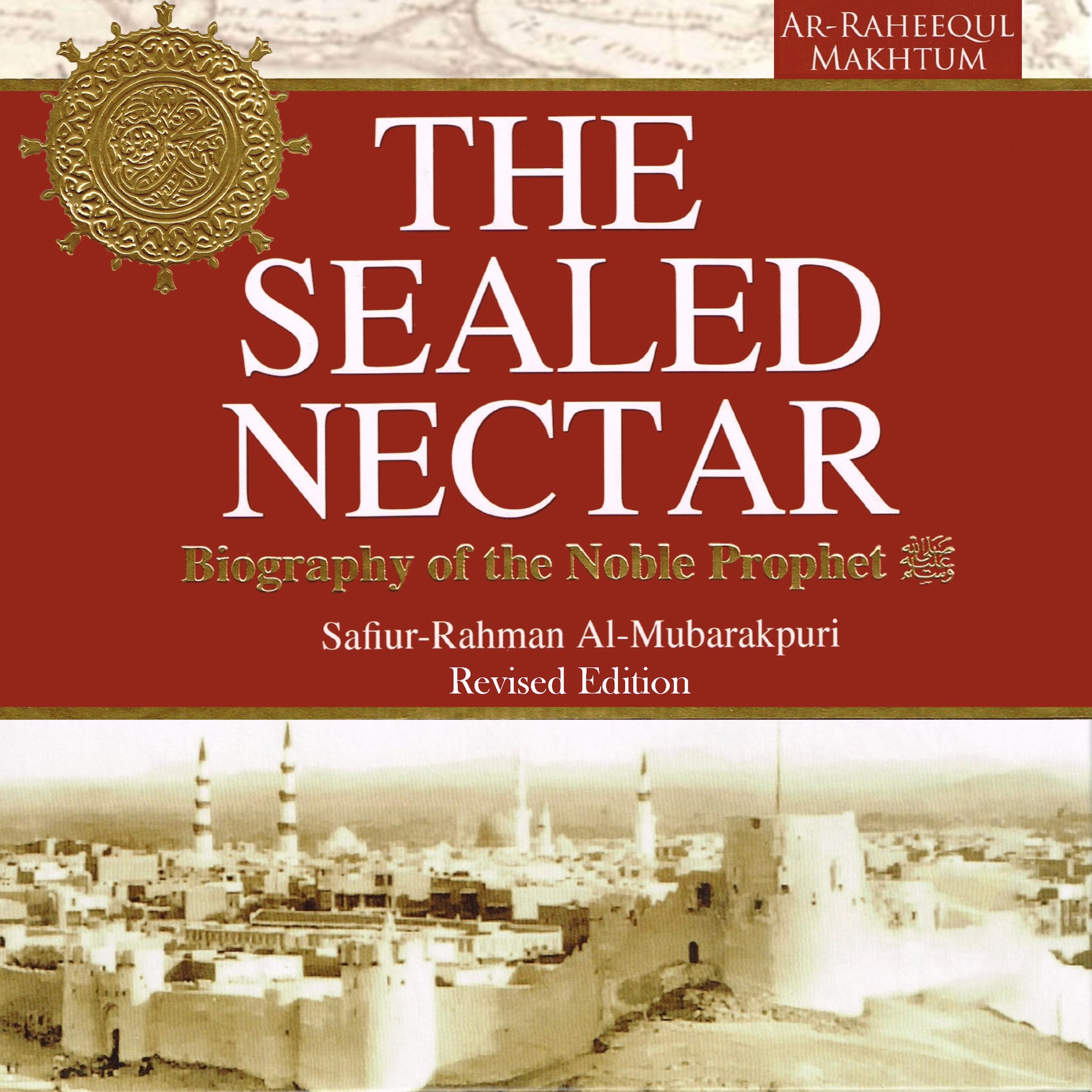 The Sealed Nectar: Biography of the Noble Prophet ilmaiseksi