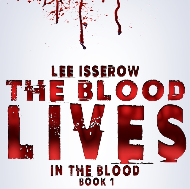 The Blood Lives