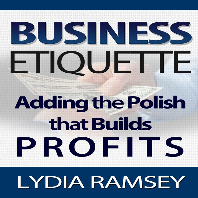 Buchcover für Business Etiquette – Adding The Polish That Builds Profits