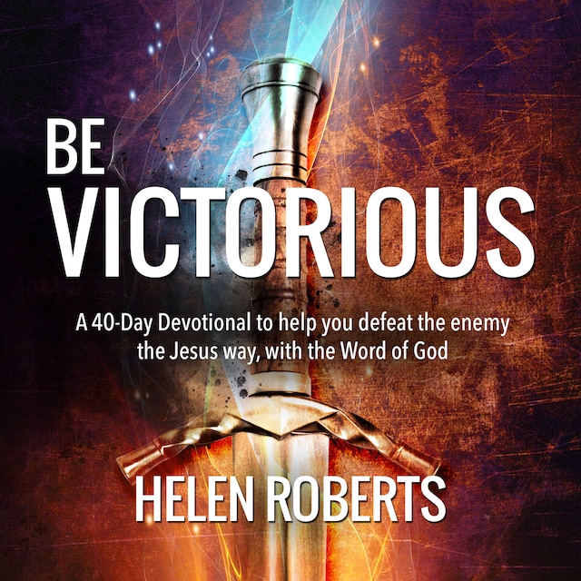 Book cover for Be Victorious – Helen Roberts