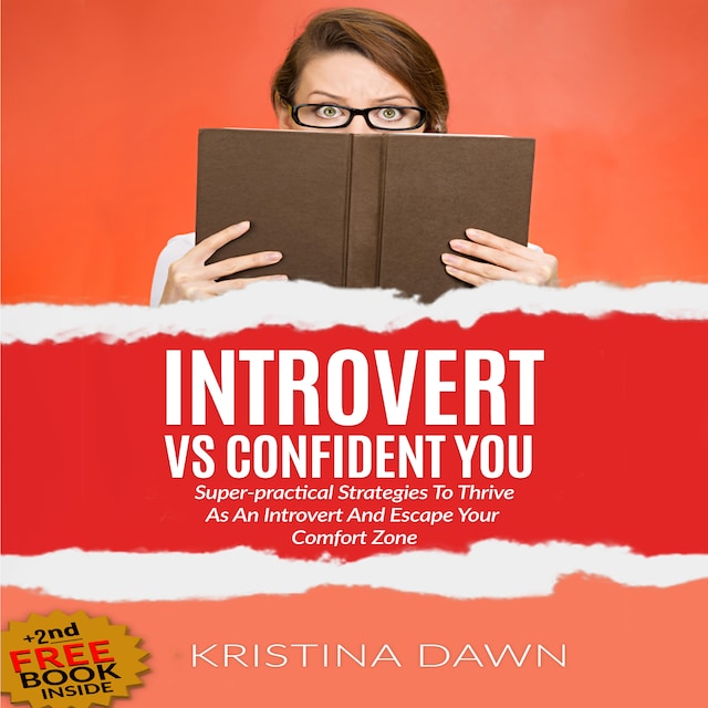 Okładka książki dla Introvert Vs Confident You: Super-practical Self Confidence Book: Introvert Power And Personality (escape shyness, social anxiety, gain self-confidence & better communication skills)