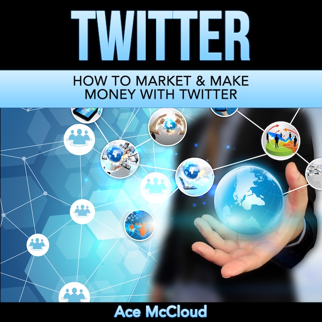 Portada de libro para Twitter: How To Market & Make Money With Twitter
