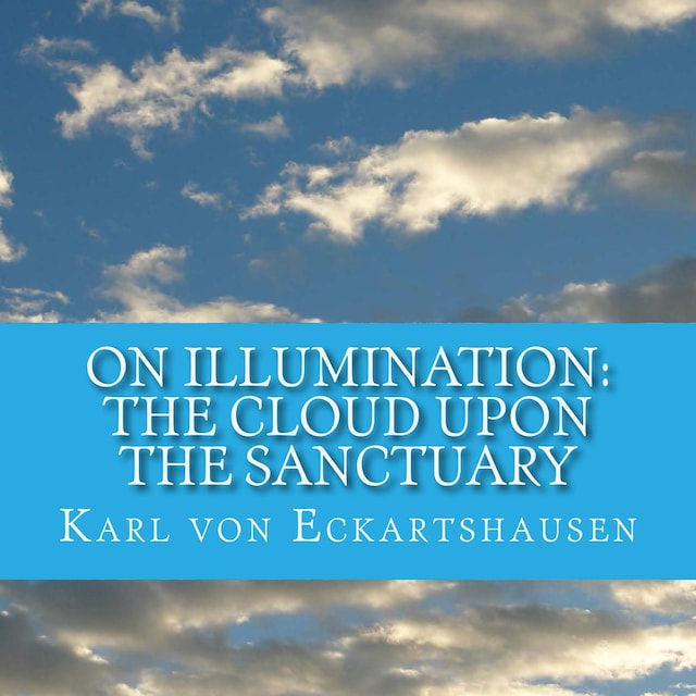 Boekomslag van The Cloud Upon the Sanctuary - 6 Letters to Seekers of the Light On Illumination