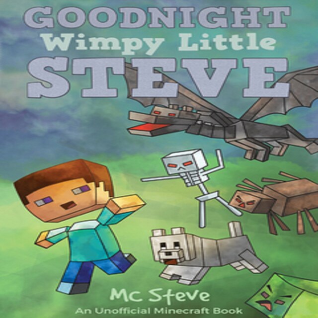 Buchcover für Goodnight, Wimpy Little Steve (An Unofficial Minecraft Book)