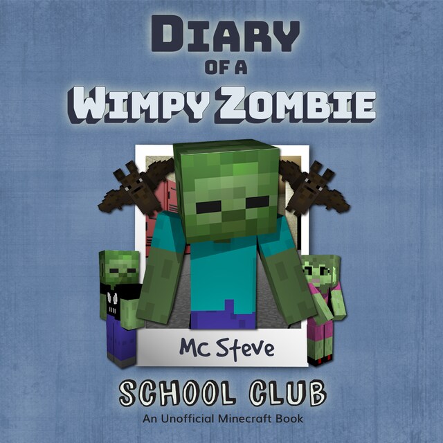 Okładka książki dla Diary of a Minecraft Wimpy Zombie Book 4: Join the Club (An Unofficial Minecraft Diary Book)