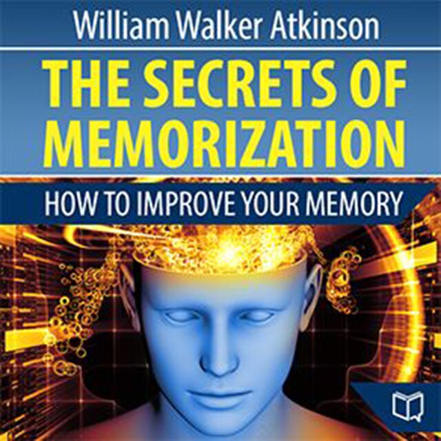 Kirjankansi teokselle The Secrets of Memorization: How to Improve Your Memory