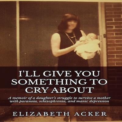 I'll Give You Something to Cry About