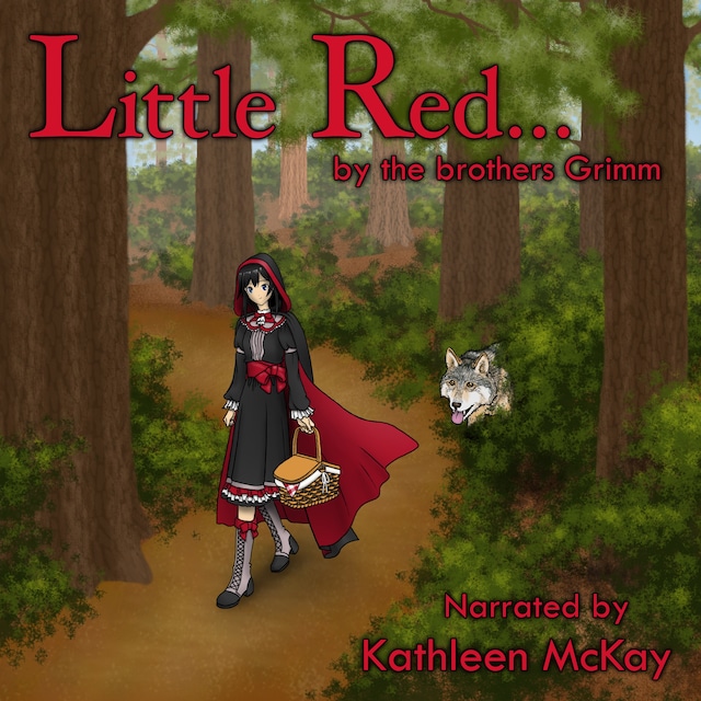 Book cover for Little Red... by The Brothers Grimm narrated by Kathleen McKay