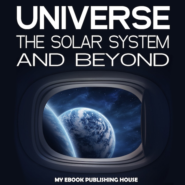 Book cover for Universe: The Solar System and Beyond