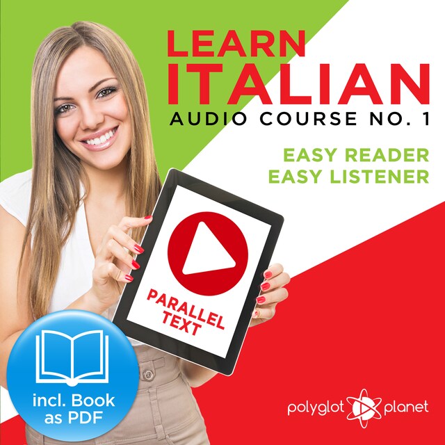 Book cover for Learn Italian - Easy Reader - Easy Listener Parallel Text Audio-Course No. 1 - The Italian Easy Reader - Easy Audio Learning Course