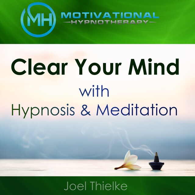 Okładka książki dla Clear Your Mind with Hypnosis & Meditation