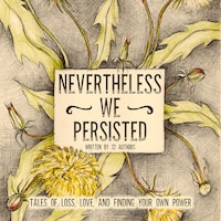 Nevertheless We Persisted