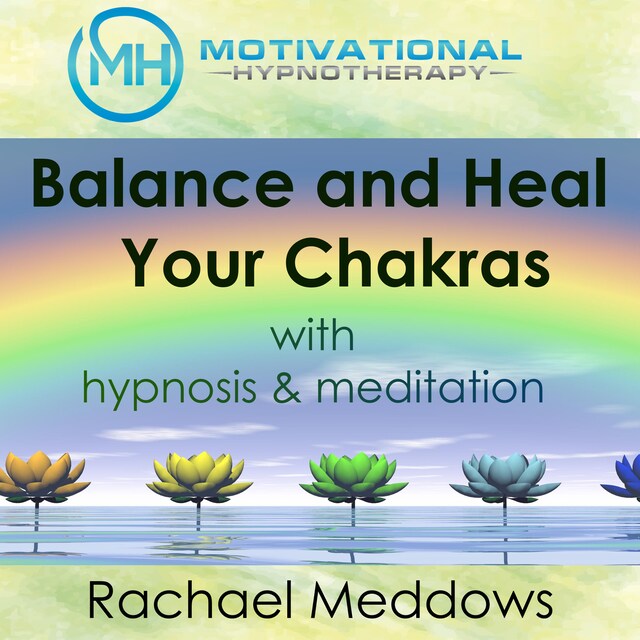 Boekomslag van Balance and Heal Your Chakras with Hypnosis & Meditation