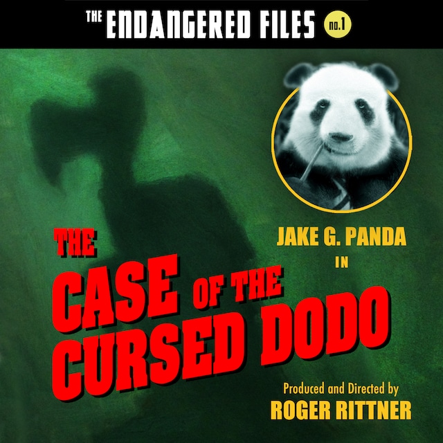 Book cover for The Case of the Cursed Dodo (The Endangered Files: Book 1)