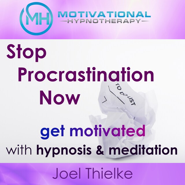 Kirjankansi teokselle Stop Procrastination Now, Get Motivated with Hypnosis and Meditation