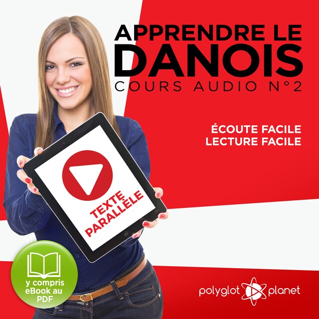 Bokomslag för Apprendre le danois - Texte parallèle - Écoute facile - Lecture facile: Lire et écouter des Livres en danois - Cours Audio, Volume 2 [Learn Danish]