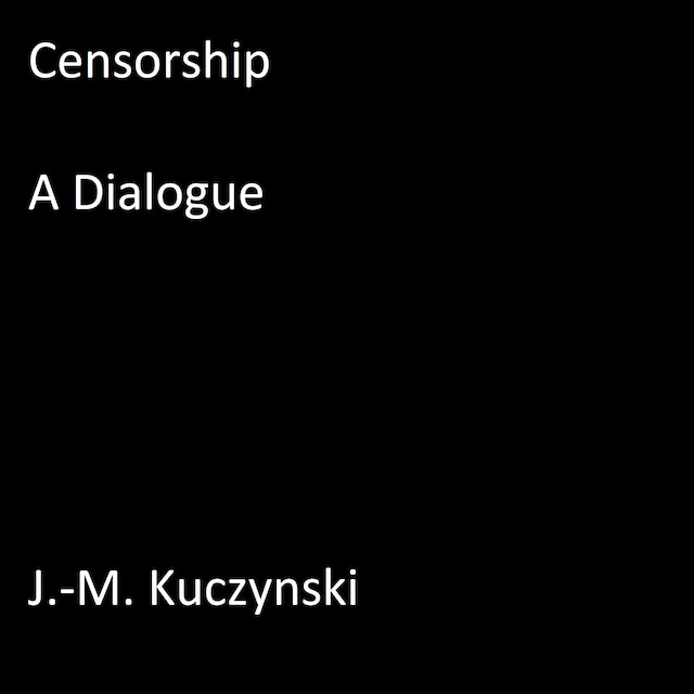 Copertina del libro per Censorship : A Dialogue