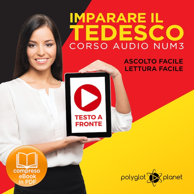 Bogomslag for Imparare il Tedesco - Lettura Facile - Ascolto Facile - Testo a Fronte: Tedesco Corso Audio, No. 3 [Learn German - German Audio Course, #3]