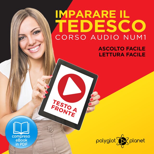 Bokomslag for Imparare il Tedesco - Lettura Facile - Ascolto Facile - Testo a Fronte: Tedesco Corso Audio, No. 1 [Learn German - German Audio Course, #1]