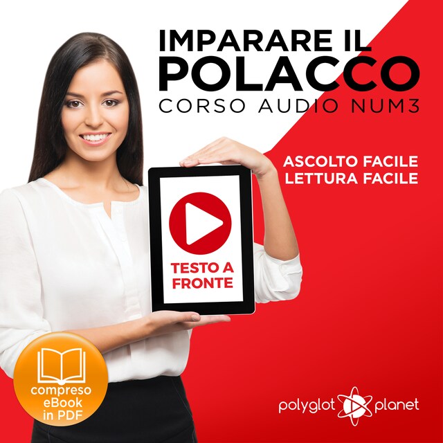 Book cover for Imparare il Polacco - Lettura Facile - Ascolto Facile - Testo a Fronte: Polacco Corso Audio Num. 3 [Learn Polish - Easy Reading - Easy Listening]