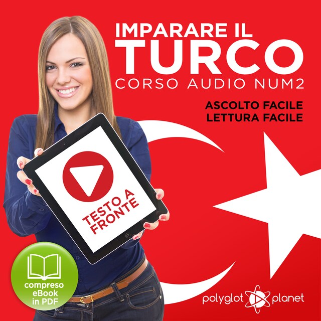 Buchcover für Imparare il Turco - Lettura Facile - Ascolto Facile - Testo a Fronte: Turco Corso Audio Num. 2 [Learn Turkish - Easy Reading - Easy Listening]