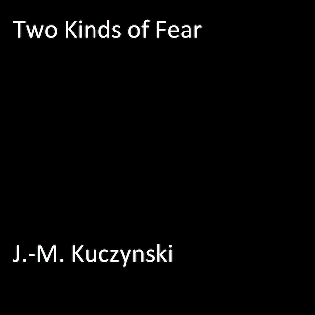 Book cover for Two Kinds of Fear