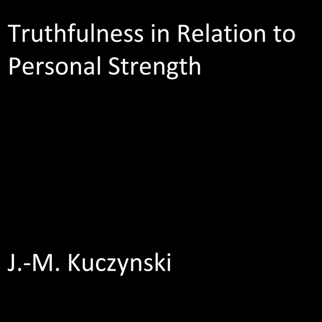 Bokomslag för Truthfulness in Relation to Personal Strength