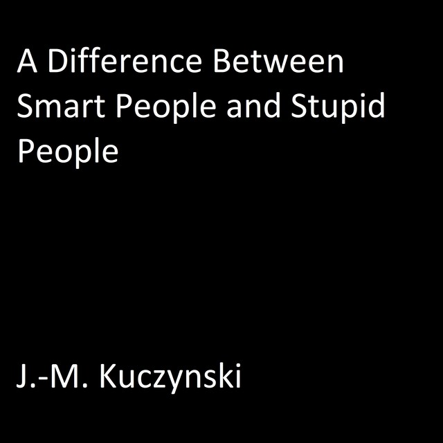 Boekomslag van A Difference Between Smart People and Stupid People