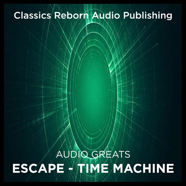 Bokomslag for Audio Greats: Escape - Time Machine