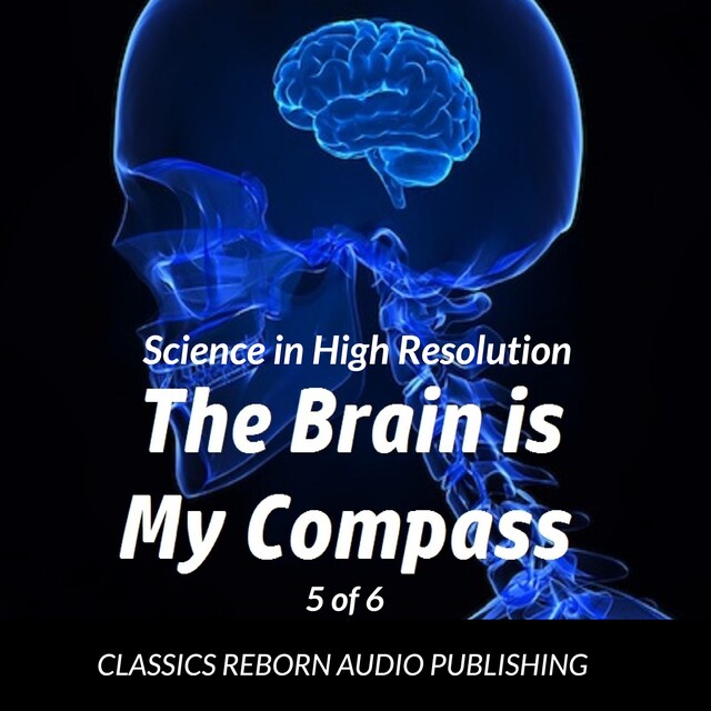 Boekomslag van Science in High Resolution 5 of 6 The Brain Is My Compass [Navigation] (lecture)