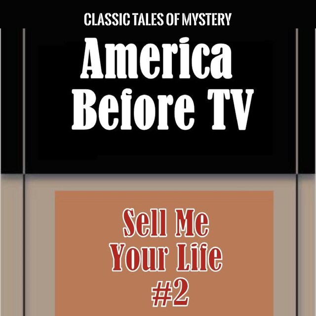 Kirjankansi teokselle America Before TV - Sell Me Your Life  #2