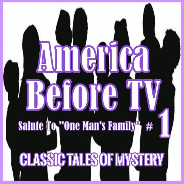 Okładka książki dla America Before TV - Salute To ''One Man's Family''  #1