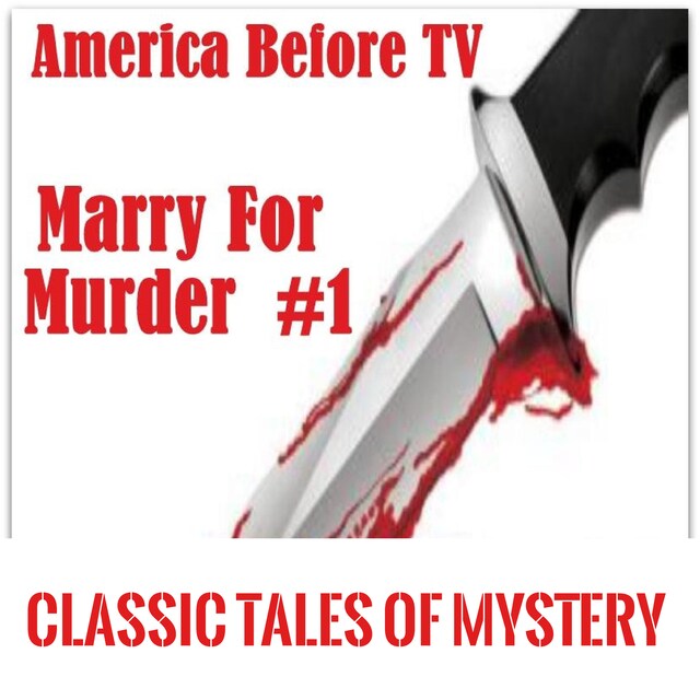 Kirjankansi teokselle America Before TV - Marry For Murder  #1