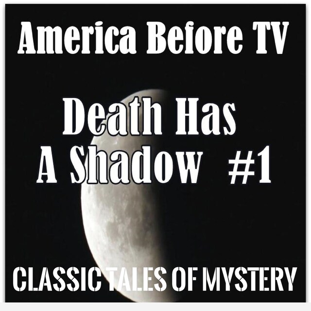 Kirjankansi teokselle America Before TV - Death Has A Shadow  #1