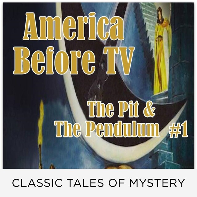 Book cover for America Before TV - The Pit & The Pendulum  #1