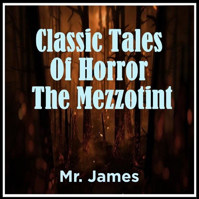 Okładka książki dla Classic Tales Of Horror The Mezzotint