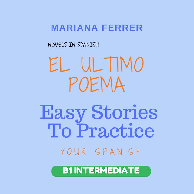 Novels in Spanish: EL Ultimo Poema