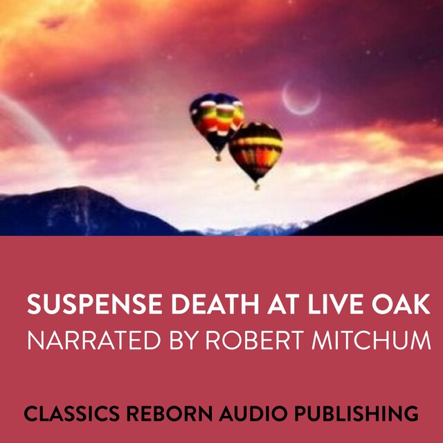 Buchcover für Suspense  Death at Live Oak (Narrated by Robert Mitchum)