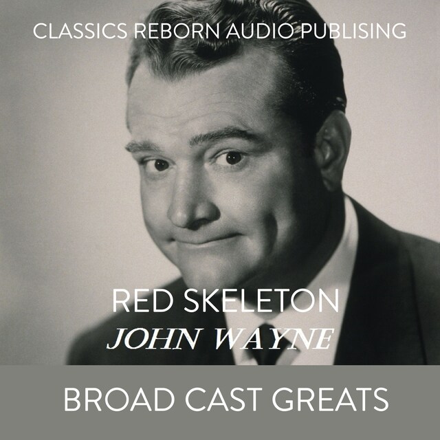 Buchcover für Red Skelton  John Wayne Broad Cast Greats