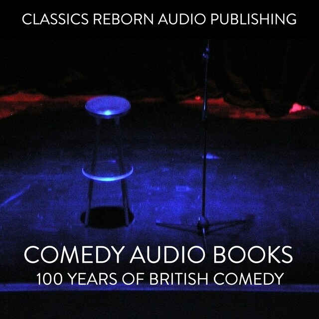 Book cover for Comedy Audio Books   100 Years Of British Comedy