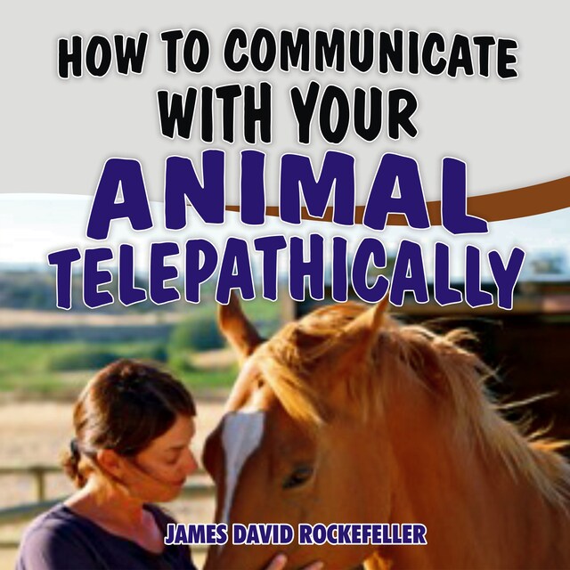 Portada de libro para How to Communicate with your Animal Telepathically