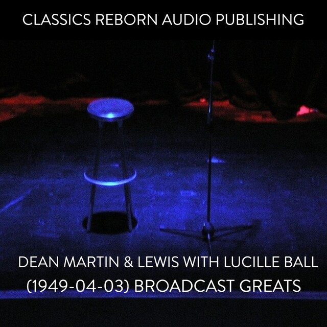 Buchcover für Dean Martin & Lewis with Lucille Ball (1949-04-03) Broadcast Greats