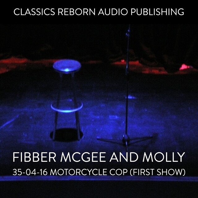 Buchcover für Fibber McGee and Molly - 35-04-16 - Motorcycle Cop (First Show)