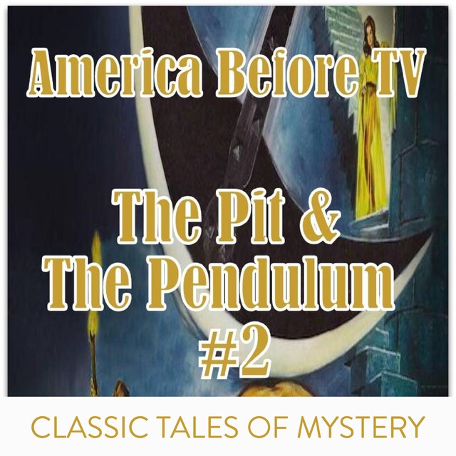 Book cover for America Before TV - The Pit & The Pendulum  #2